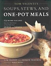 Tom Valentis Soups Stews & One (Other Book Format)