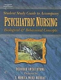 Student Study Guide to Accompany Psychiatric Nursing (Paperback)