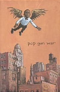 Pop Gun War (Paperback)