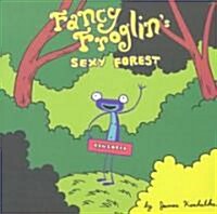 Fancy Froglins Sexy Forest (Paperback)