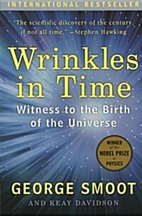 Wrinkles in Time: Witness to the Birth of the Universe (Paperback)