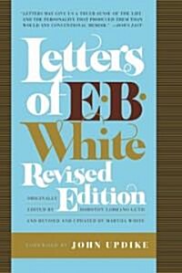 Letters of E. B. White (Paperback, Revised)