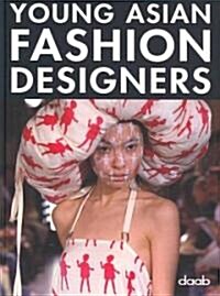 Young Asian Fashion Designers (Hardcover)