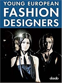 Young European Fashion Designers (Hardcover)