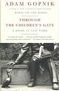 Through the Childrens Gate: A Home in New York (Paperback)