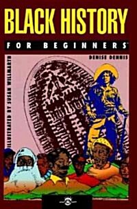 Black History for Beginners (Paperback, 1st)