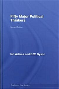 Fifty Major Political Thinkers (Hardcover, 2 ed)