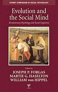 Evolution and the Social Mind : Evolutionary Psychology and Social Cognition (Hardcover)