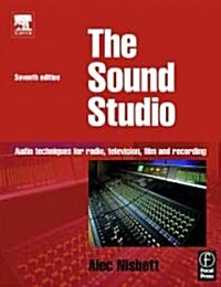 Sound Studio : Audio techniques for Radio, Television, Film and Recording (Paperback, 7 ed)