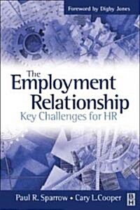 The Employment Relationship: Key Challenges for HR (Paperback)