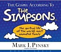 The Gospel According to the Simpsons: The Spiritual Life of the Worlds Most Animated Family (Audio CD)