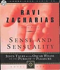 Sense and Sensuality: Jesus Talks with Oscar Wilde on the Pursuit of Pleasure (Audio CD)