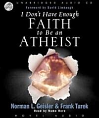 I Dont Have Enough Faith to Be an Atheist (MP3 CD)