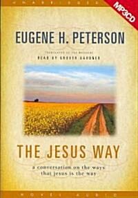 The Jesus Way: A Conversation on the Ways That Jesus Is the Way (MP3 CD)