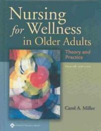 Nursing for wellness in older adults : theory and practice 4th ed