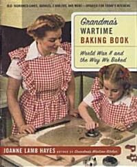 Grandmas Wartime Baking Book (Hardcover, 1st)