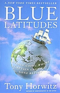[중고] Blue Latitudes: Boldly Going Where Captain Cook Has Gone Before (Paperback)