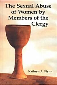 The Sexual Abuse of Women by Members of the Clergy (Paperback)