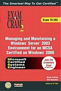 Managing and Maintaining a Windows Server 2003 Environment for an Mcsa Certified on Windows 2000 (Paperback, CD-ROM)