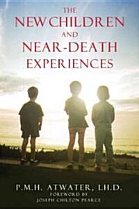 The New Children and Near-Death Experiences (Paperback, 2)