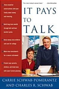 It Pays to Talk: How to Have the Essential Conversations with Your Family About Money and Investing (Paperback)
