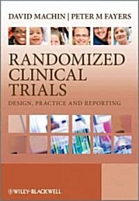 [중고] Randomized Clinical Trials: Design, Practice and Reporting (Paperback)