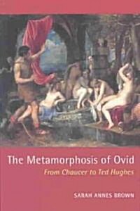 The Metamorphosis of Ovid (Paperback, New ed)