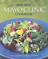 The New Mayo Clinic Cookbook (Hardcover)