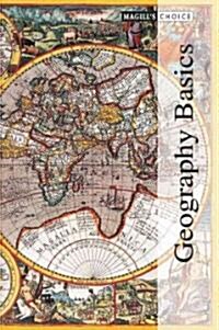 Magills Choice: Geography Basics: 0 (Hardcover)