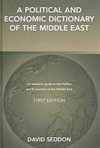 A Political and Economic Dictionary of the Middle East (Hardcover)