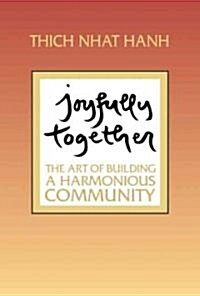 Joyfully Together: The Art of Building a Harmonious Community (Paperback, Dir C/Fox Flix-)