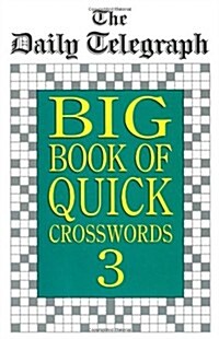 Daily Telegraph Big Book Quick Crosswords 3 (Paperback)