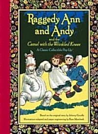 Raggedy Ann and Andy and the Camel with the Wrinkled Knees (Hardcover)