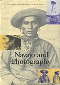 Navajo and Photography: A Critical History of the Representation of an American People (Paperback)