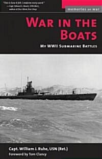 War in the Boats: My WWII Submarine Battles (Paperback)