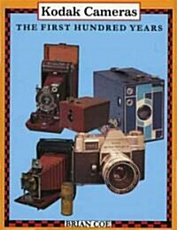 Kodak First One Hundred Years (Hardcover, 2 Revised edition)
