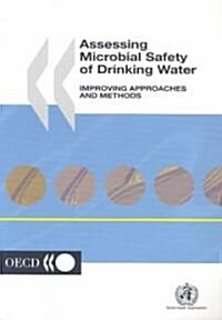 Assessing Microbial Safety of Drinking Waters (Paperback)
