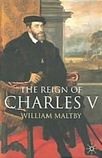 The Reign of Charles V (Paperback)