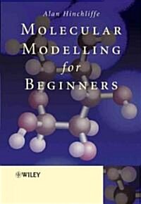 Molecular Modelling for Beginners (Paperback)