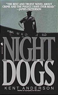 Night Dogs (Mass Market Paperback)