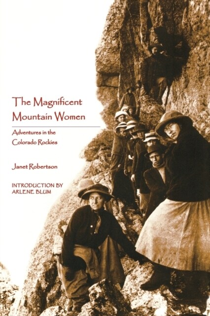 The Magnificent Mountain Women: Adventures in the Colorado Rockies (Paperback, 2, Revised)