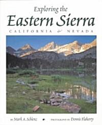 Exploring the Eastern Sierra (Paperback, Revised)