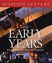 Aviation Century the Early Years (Hardcover)