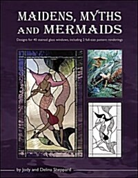 Maidens, Myths and Mermaids (Paperback)