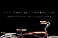The Noblest Invention (Hardcover)