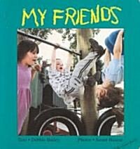 My Friends (Board Books)