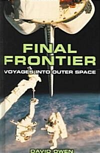 Final Frontier: Voyages Into Outer Space (Hardcover)