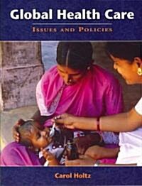 Global Health Care (Paperback, 1st)
