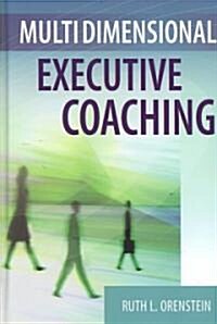 Multidimensional Executive Coaching (Hardcover, 1st)