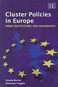 Cluster Policies in Europe : Firms, Institutions, and Governance (Hardcover)